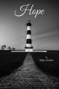 Book cover of Hope by Mike Dooley, showing Bodie Island Lighthouse in black-and-white photography.